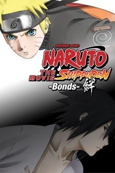 Naruto Shippuden the Movie 2: Bonds